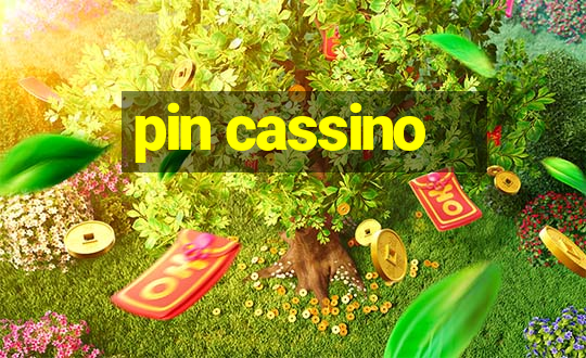 pin cassino