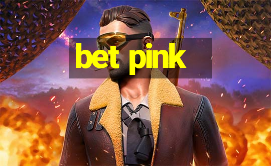 bet pink