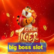 big boss slot