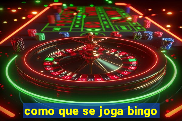 como que se joga bingo