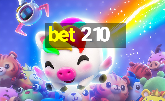 bet 210