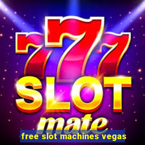 free slot machines vegas