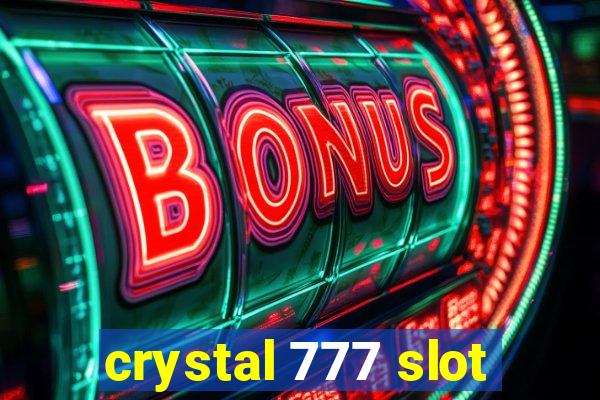 crystal 777 slot