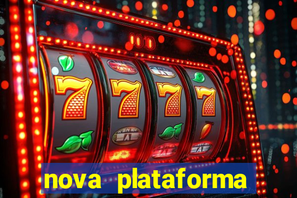 nova plataforma pagando muito