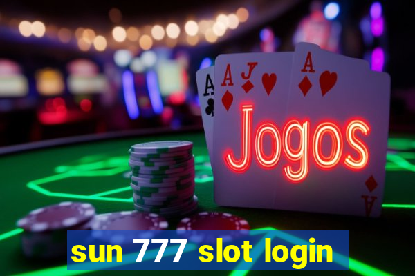 sun 777 slot login