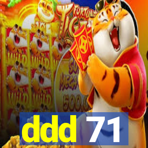 ddd 71