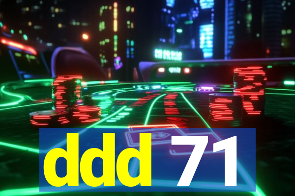 ddd 71