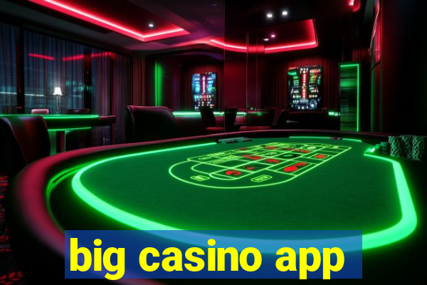 big casino app