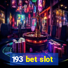 193 bet slot