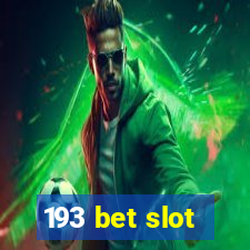 193 bet slot