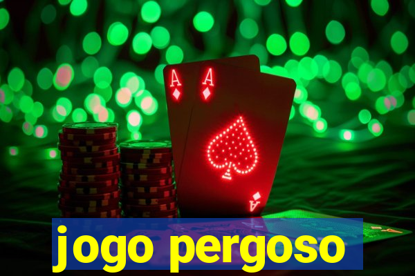 jogo pergoso