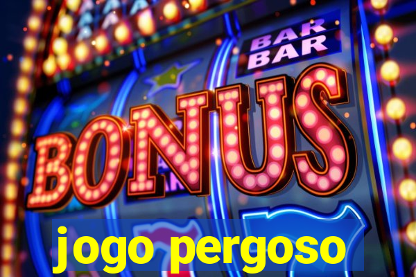 jogo pergoso