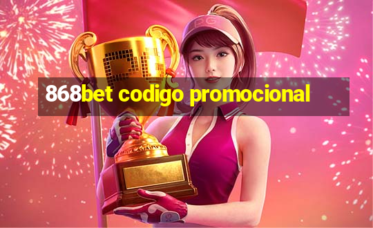 868bet codigo promocional