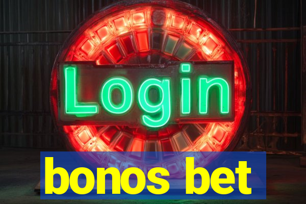 bonos bet