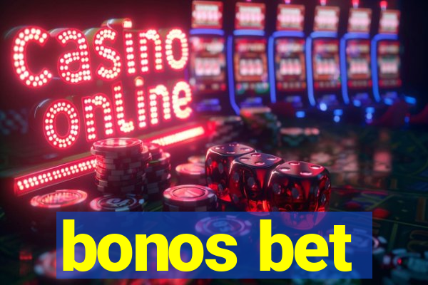 bonos bet