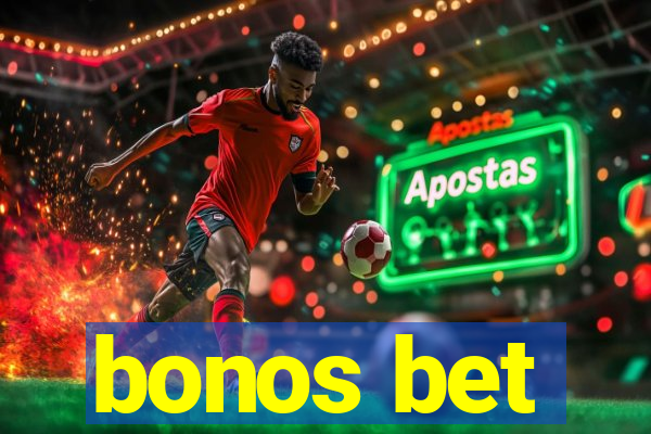 bonos bet