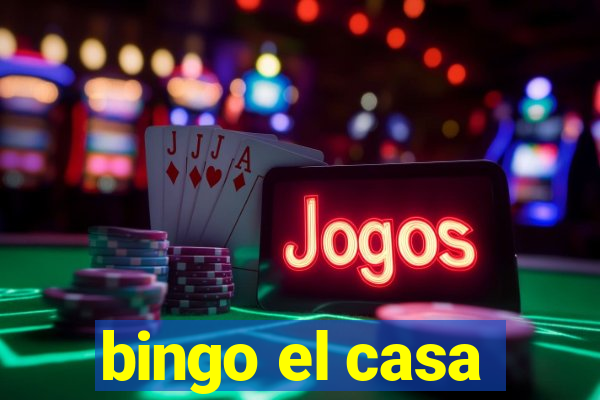 bingo el casa