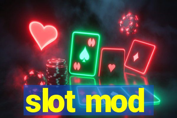 slot mod