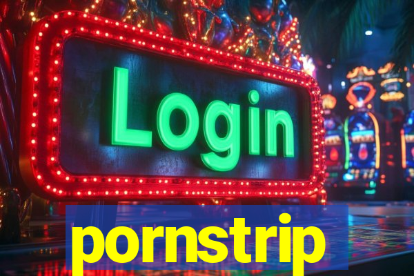 pornstrip