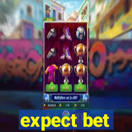 expect bet