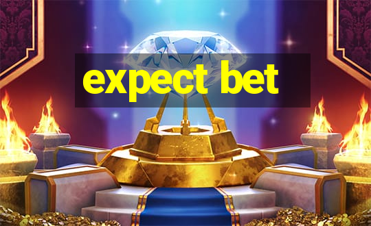 expect bet