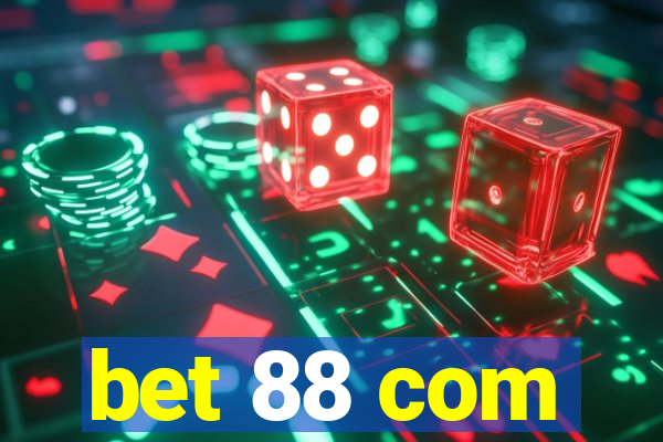 bet 88 com