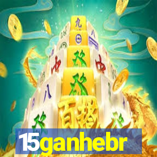 15ganhebr