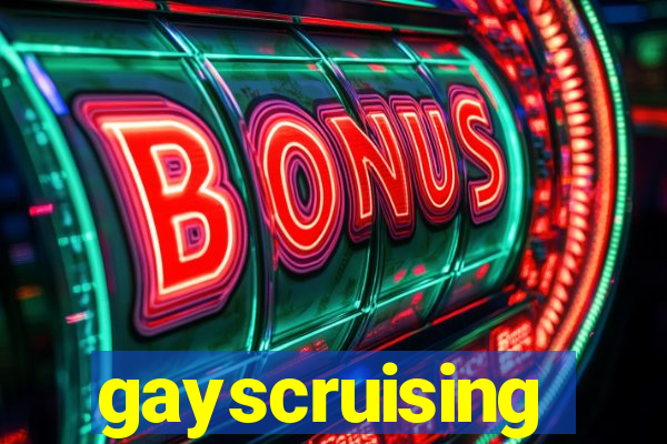 gayscruising