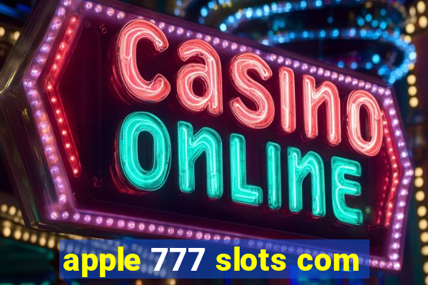 apple 777 slots com