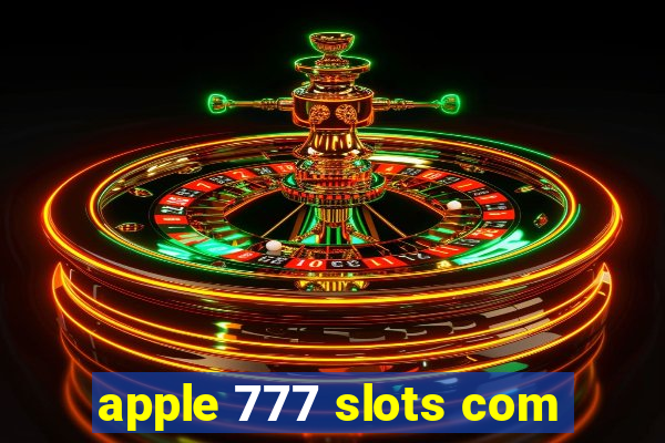 apple 777 slots com