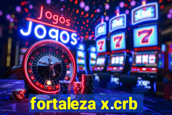 fortaleza x.crb