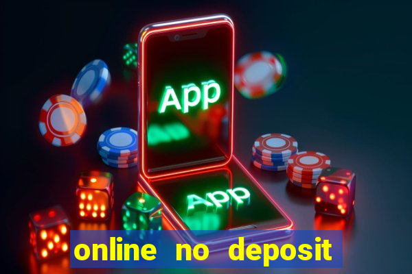 online no deposit casino bonuses