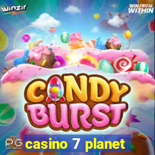 casino 7 planet