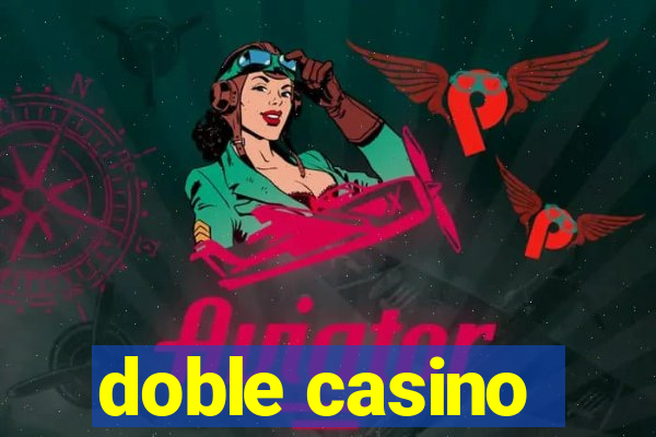 doble casino