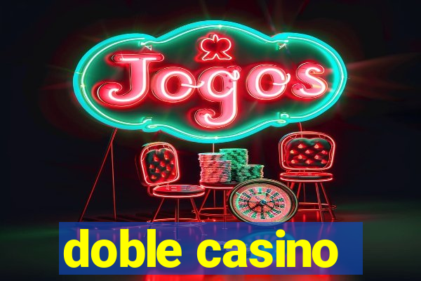 doble casino