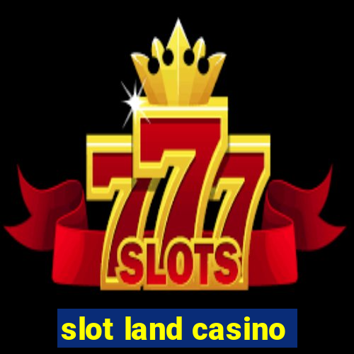 slot land casino