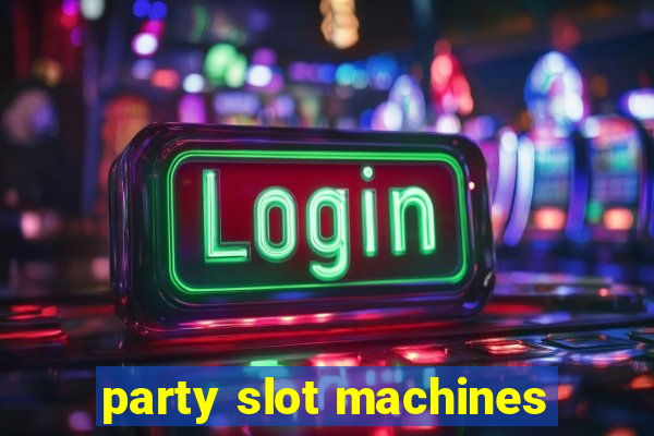 party slot machines