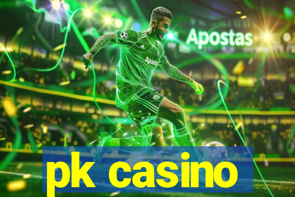 pk casino