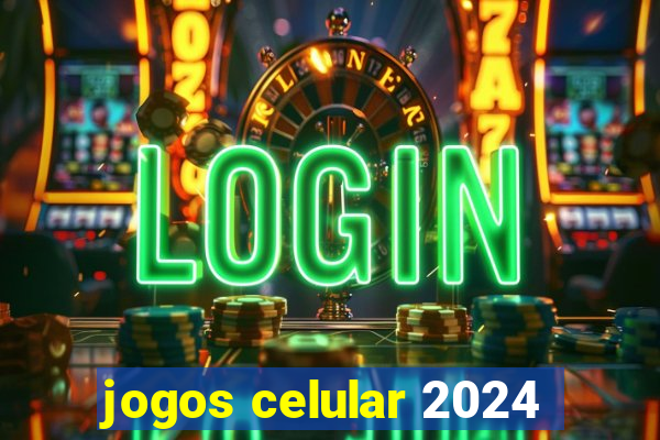 jogos celular 2024