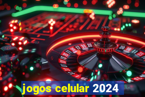 jogos celular 2024