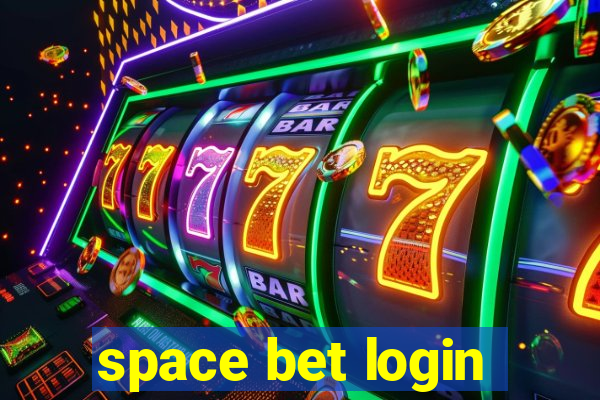 space bet login