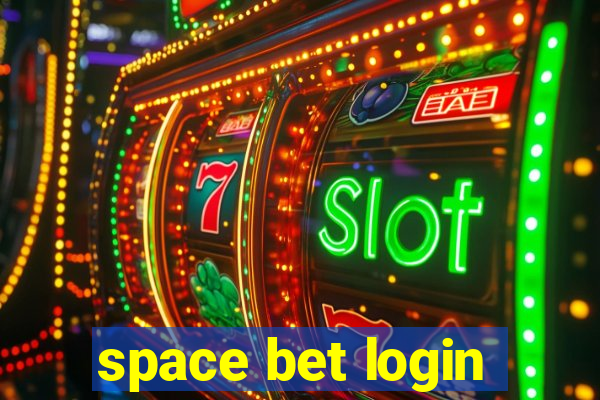 space bet login