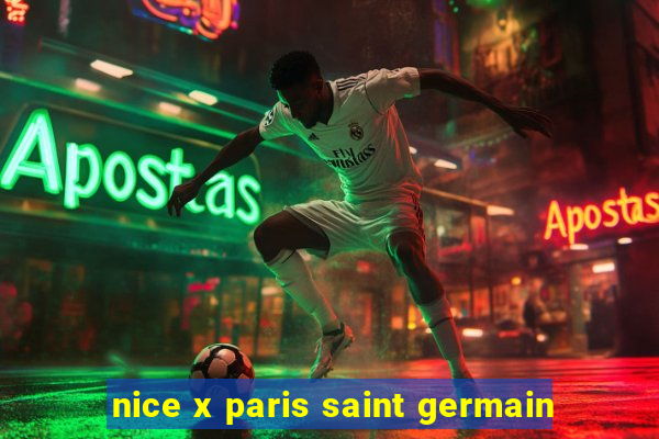 nice x paris saint germain