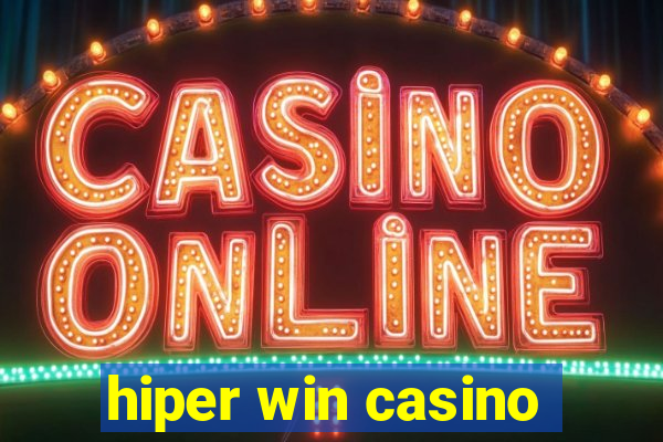 hiper win casino