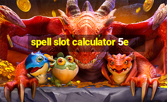 spell slot calculator 5e