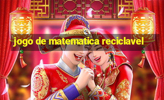 jogo de matematica reciclavel