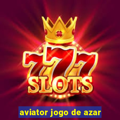 aviator jogo de azar