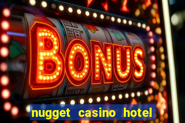 nugget casino hotel sparks nv