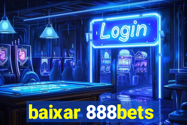 baixar 888bets