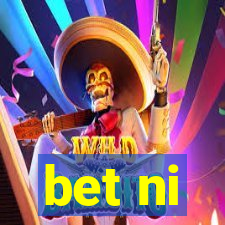 bet ni